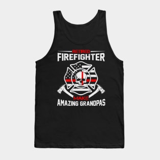 Retired Firefighter Make Amazing Grandpas Tank Top